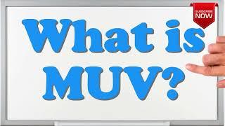 What is the full form of MUV?