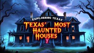 Exploring Texas' most haunted houses | expedition unknown  (Creepypasta)