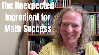 The Unexpected Ingredient You Need for Math Success (Hint: It's NOT Studying)