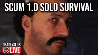 Deadly Plays: SCUM 1.0 - Solo Survival - Day 1