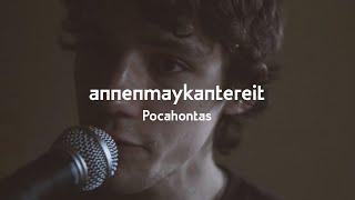 Pocahontas - AnnenMayKantereit