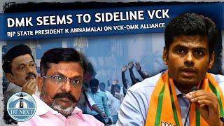 DMK seems to sideline VCK: Annamalai | Dt Next