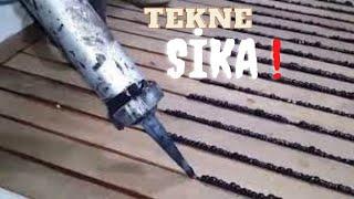 Tekne Teak Derz Arası SiKA Çalışmaları Uygulama Şekli