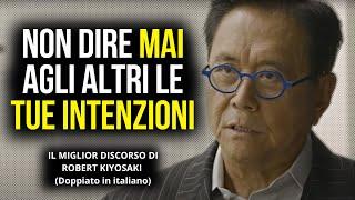 QUESTO DISCORSO CAMBIERÀ IL TUO MODO DI PENSARE - Robert Kiyosaki ita