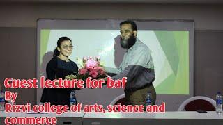 GUEST LECTURE FOR BAF STUDENTS BY RIZVI COLLEGE OF ARTS, SCIENCE AND COMMERCE | RIZVI | BAF |