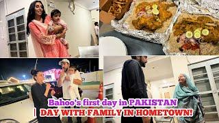 Bahoo's first day Cooking in PAKISTAN |  DAY WITH FAMILY IN HOMETOWN! ️