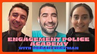 Engagement Police Academy (w/ Jordan Firstman) - Seek Treatment - 409