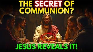 3 Biblical Secrets of Communion That Your Church Did NOT Teach You – Hidden Truths Exposed!