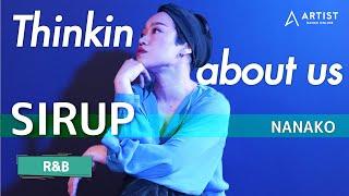 【Thinkin about us / SIRUP】Choreo by NANAKO at ARTIST DANCE STUDIO