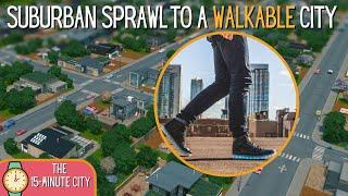 How to make a walkable city! 15-Minute City 23 | Cities Skylines