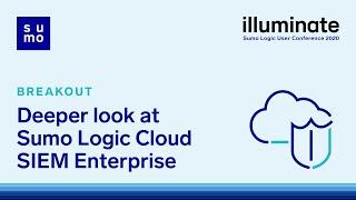 Deeper look at Sumo Logic Cloud SIEM Enterprise