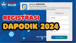 CARA REGISTRASI DAPODIK VERSI 2024