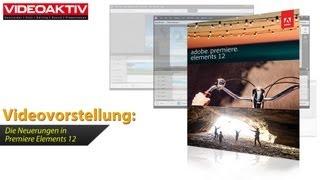Adobe Premiere Elements 12: alle Neuerungen