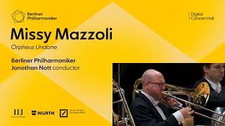 Mazzoli: Orpheus Undone / Nott · Berliner Philharmoniker