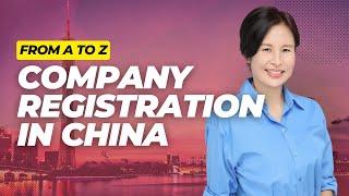 Company registration in China. Costs, documents, process of company formation in China.