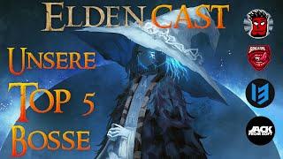 ELDENCAST Part 2 feat. Dr. Badbeard, Holy_13 Gaming und JACK FROMSOFT | Top 5 Bosse in ELDEN RING