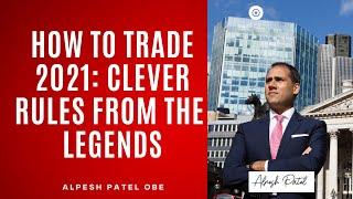 How to Trade in 2021: Clever Rules from the Trading Legends