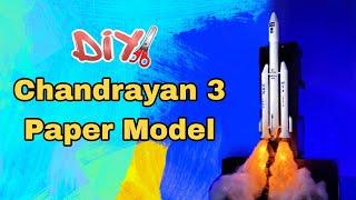 How to Make Chandrayan 3 LVM3-M4 Paper Model | Template PDF in Description