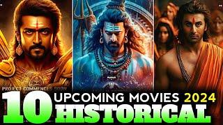 10 Upcoming Historical Movies 2024|| Biggest Upcoming movies 2024-2025