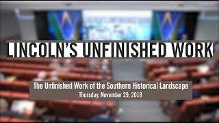 The Unfinished Work of the Southern Historical Landscape