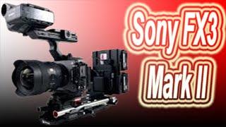 Sony FX3 Mark II | Filmaking Camera! 