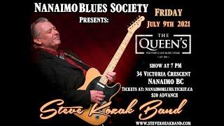 Steve Kozak Band Live at The Queen's July 9 2021