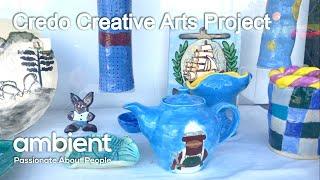 Credo Ceramics Creative Arts Project | Ambient Support