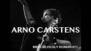 The Ridiculously Human Podcast - Best of 2019 - Arno Carstens