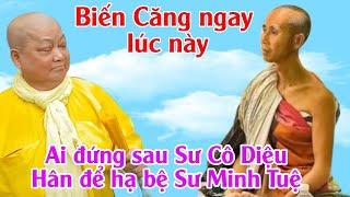 Biến căng ngay lúc này "Lật mặt" Sư Cô Diệu Hân hạ bệ Sư Minh Tuệ thê thảm