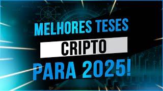 Melhores teses CRIPTO para 2025!