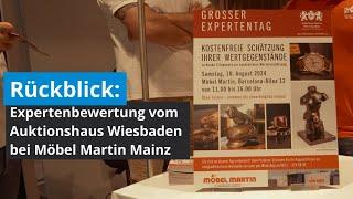 Rückblick: Expertenbewertung vom Auktionshaus Wiesbaden bei Möbel Martin Mainz