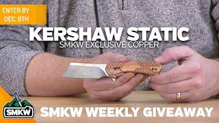 SMKW Giveaway (COMPLETE): Kershaw Static Copper