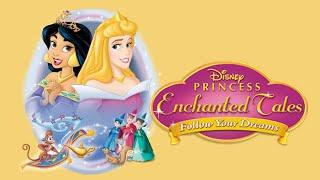 Disney Princess Enchanted Tales: Follow Your  Dreams (2007) Full Movie HD | Magic DreamClub!