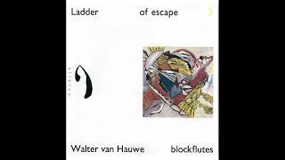 11 - Andriessen, Sweet, for recorders - Ladder of escape 3