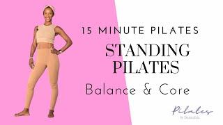 ️ 15 Minute Standing Pilates Workout / Pilates Balance Workout // Pilates No Equipment