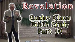 Sunday Bible Study: Revelation part 10 | 4/9/2023