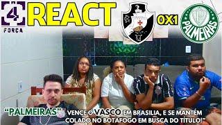 REACT - VASCO DA GAMA 0X1 PALMEIRAS | BRASILEIRÃO 2024.