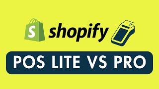 Shopify POS Lite vs Pro — Pricing, Features and More