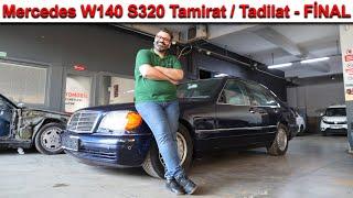 Mercedes W140 S320 Tamirat / Tadilat - Final