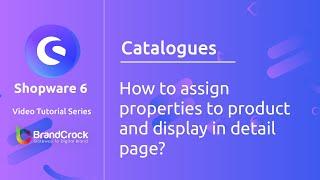 Shopware 6 tutorials : How to assign properties to product and display in detail page?