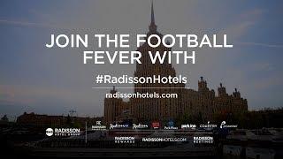 Join the football fever in St. Petersburg, Russia with Radisson Hotels!