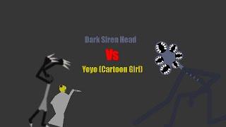 Dark Siren Head Vs Yoyo (Cartoon Girl)