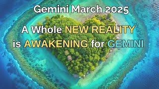 Gemini March 2025 A Whole New Reality is Awakening for Gemini! DOUBLE ECLIPSE + More! (Astrology)