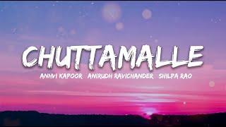 Chuttamalle Lyrics - DEVARA Part 1 | Shilpa Rao, Anirudh Ravichander