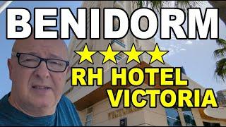 BENIDORM  RH Victoria & Spa - I WAS SHOCKED