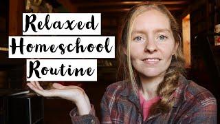 Our Relaxed Homeschool Routine | Becoming a Relaxed Homeschool Mom | Homeschool  Mom Chat