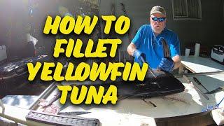 How to fillet Yellowfin Tuna for maximum yield