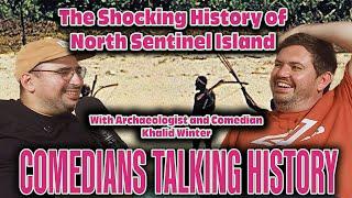 North Sentinel Island | Comedians Talking History