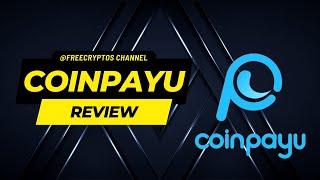 A Detailed Review of CoinPayU.com