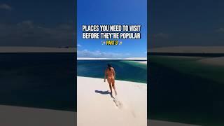 Places You Need To Visit Before They’re Popular! #travel #destinations #shorts